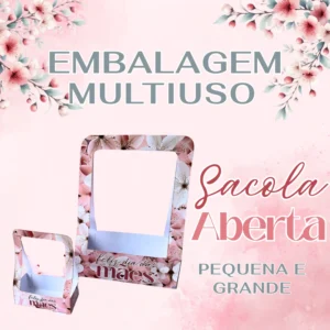 Arquivo Digital KIT DIA DAS MÃES SACOLINHA ABERTA 01