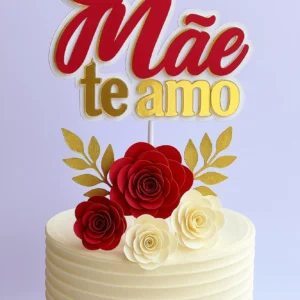 Arquivo Digital TOPO DE BOLO MÃE TE AMO 01